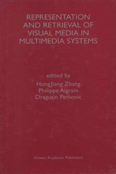 Paperback Representation and Retrieval of Visual Media in Multimedia Systems Book