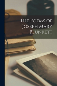 Poems of Joseph Mary Plunkett