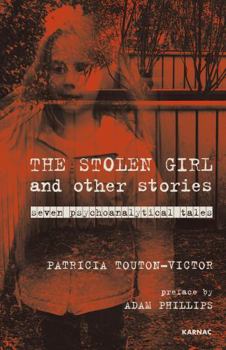 Paperback The Stolen Girl and Other Stories: Seven Psychoanalytical Tales Book