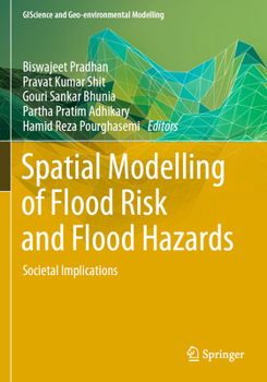 Paperback Spatial Modelling of Flood Risk and Flood Hazards: Societal Implications Book