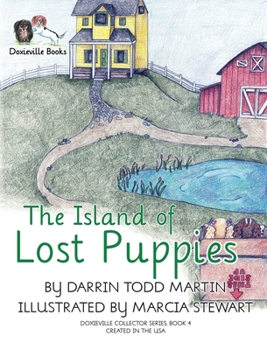 Hardcover The Island of Lost Puppies Book