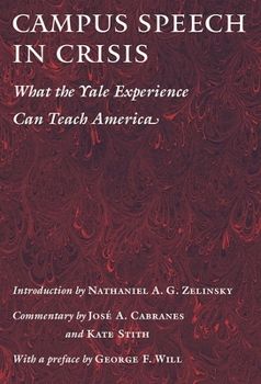 Paperback Campus Speech in Crisis: What the Yale Experience Can Teach America Book