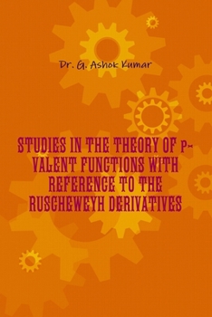 Paperback STUDIES IN THE THEORY OF p-VALENT FUNCTIONS WITH REFERENCE TO THE RUSCHEWEYH DERIVATIVES Book