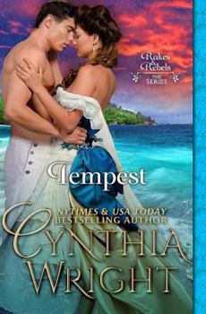 Tempest - Book #8 of the Rakes & Rebels: The Raveneau Family