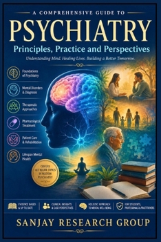 Psychiatry: Principles, Practice & Perspectives (Medical Study Books By Sanjay Mandavi)