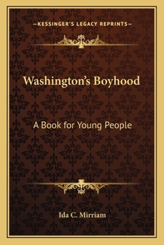 Paperback Washington's Boyhood: A Book for Young People Book