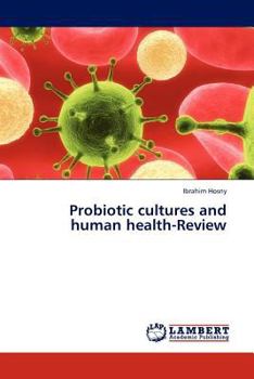 Paperback Probiotic Cultures and Human Health-Review Book