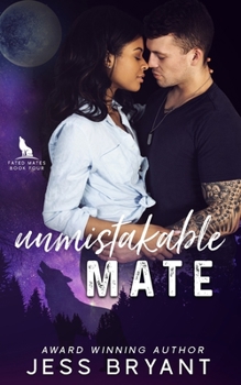 Unmistakable Mate - Book #4 of the Fated Mates