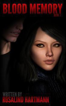 Blood Memory - Book #1 of the Blood Memory