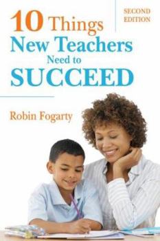Paperback Ten Things New Teachers Need to Succeed Book