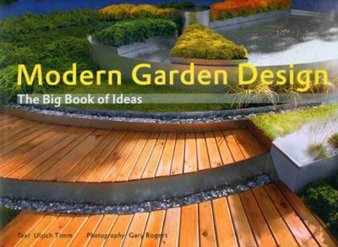 Hardcover Modern Garden Design: The Big Book of Ideas Book