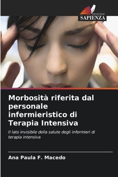 Morbosità riferita dal personale infermieristico di Terapia Intensiva