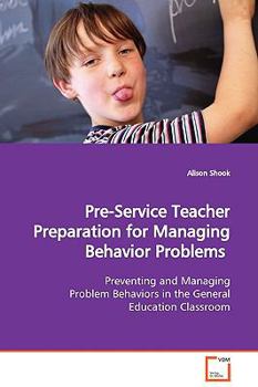 Paperback Pre-Service Teacher Preparation for Managing Behavior Problems Book