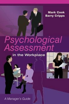 Paperback Psychological Assessment in the Workplace: A Manager's Guide Book