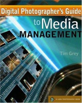 Paperback Digital Photographer's Guide to Media Management: Book