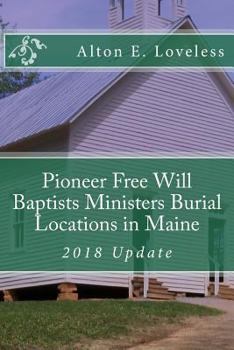 Paperback Pioneer Free Will Baptists Ministers Burial Locations in Maine Book
