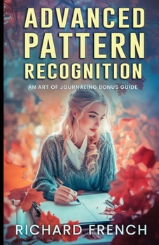 Paperback Advanced Pattern Recognition: An Art of Journaling Bonus Guide Book