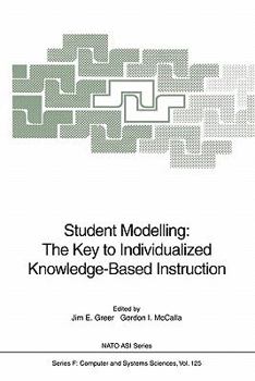 Paperback Student Modelling: The Key to Individualized Knowledge-Based Instruction Book