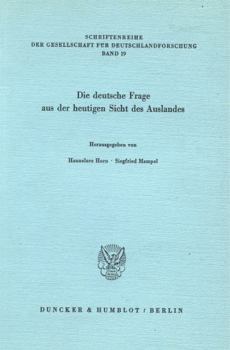Die Deutsche Frage Aus Der Heutigen Sicht Des Auslandes