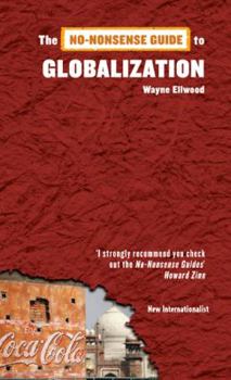 The No-Nonsense Guide to Globalization (No-Nonsense Guides) - Book  of the No-Nonsense Guides
