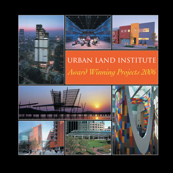 Hardcover Urban Land Institute Award Winning Projects 2006 Book