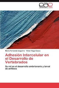 Paperback Adhesión Intercelular en el Desarrollo de Vertebrados [Spanish] Book