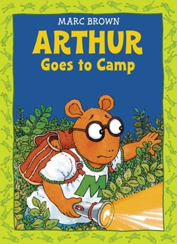 Arthur Goes to Camp: An Arthur Adventure (Arthur Adventure Series) - Book  of the Arthur Adventure Series