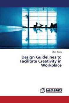 Paperback Design Guidelines to Facilitate Creativity in Workplace Book