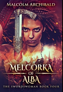 Hardcover Melcorka Of Alba: Premium Hardcover Edition Book