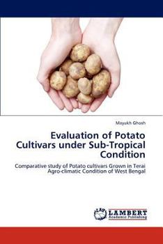 Paperback Evaluation of Potato Cultivars Under Sub-Tropical Condition Book