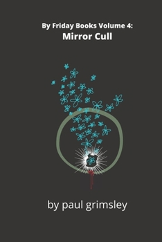 Paperback Mirror Cull: By Friday Books Vol 4 Book