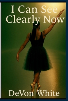Paperback I Can See Clearly Now Book