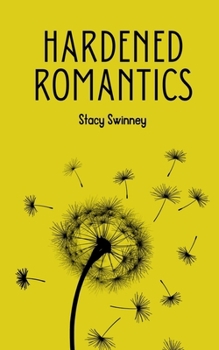 Paperback Hardened Romantics Book