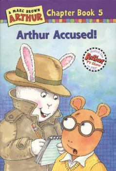 Hardcover Arthur Accused: A Marc Brown Arthur Chapter Book 5 (Marc Brown Arthur Chapter Books) Book