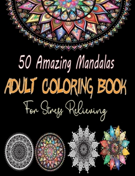 Paperback 50 Amazing Mandalas Adult coloring Book For Stress Relieving Book