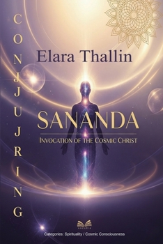 Paperback Conjuring Sananda: Invocation of the Cosmic Christ Book