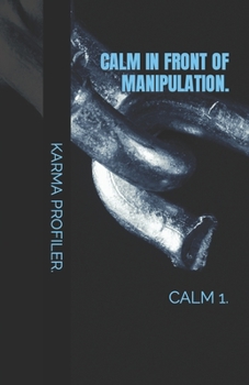 Paperback CALM in front of manipulation. Book