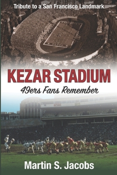 Paperback Kezar Stadium: 49ers Fans Remember Book