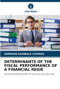 Paperback Determinants of the Fiscal Performance of a Financial Regie [German] Book