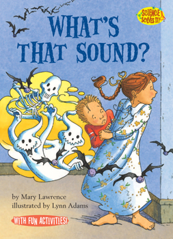 What's That Sound? (Science Solves It!) - Book  of the Science Solves It!®