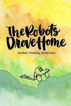 Paperback The Robots Drove Home Book