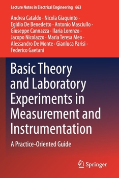 Paperback Basic Theory and Laboratory Experiments in Measurement and Instrumentation: A Practice-Oriented Guide Book
