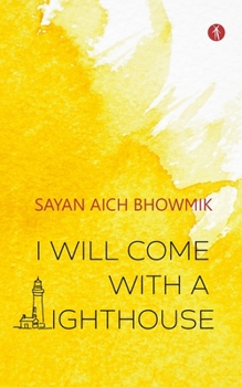 Paperback I Will Come With A Lighthouse Book