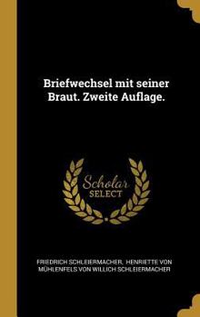 Hardcover Briefwechsel mit seiner Braut. Zweite Auflage. [German] Book