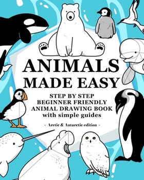 Paperback Animals Made Easy: Arctic & Antarctic Edition Book