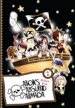 Aron's Absurd Armada Omnibus, Vol. 2 - Book #2 of the Aron's Absurd Armada Omnibus