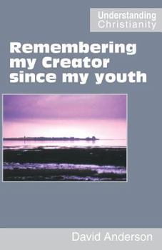 Paperback Remembering my Creator since my youth Book