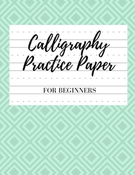 Paperback Calligraphy Paper for Beginners: Modern Calligraphy Practice Sheets - 100 sheets, Nifty Hand Lettering Practice Notepad, Calligraphy Parchment Paper, Book