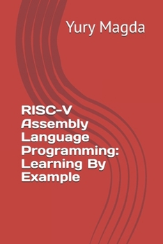 Paperback RISC-V Assembly Language Programming: Learning By Example Book