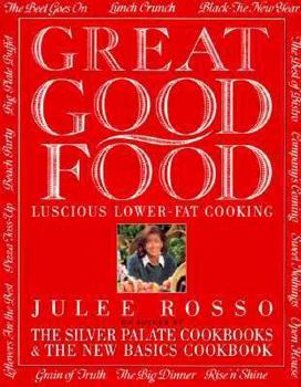 Hardcover Great Good Food: Luscious Lower-Fat Cooking (Qty & Cn$ Are Paper) Book